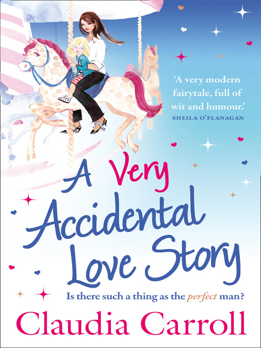 Title details for A Very Accidental Love Story by Claudia Carroll - Wait list